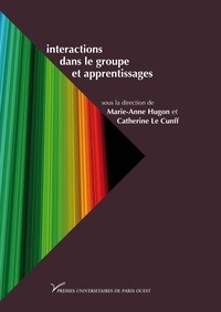 Marie-Anne Hugon et Catherine Le Cunff - Interactions dans le groupe et apprentissages.
