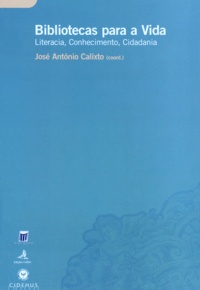 José António Calixto - Bibliotecas para a Vida - Literacia, Conhecimento, Cidadania.