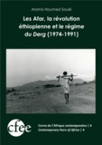 Aramis Houmed Soulé - Les Afar, la révolution éthiopienne et le régime du Derg (1974-1991).