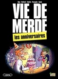  Hipo et Benoît Vieillard - Vie de merde Tome 3 : Les anniversaires.
