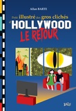 Allan Barte - Petit illustré des gros clichés d'Hollywood - Le retour.
