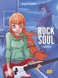 Luana Vergari et Paolo Campinoti - Rock Soul Tome 1 : Apparition.