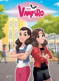 Véronique Grisseaux - Chica Vampiro Tome 4 : Amies pour la vie !.