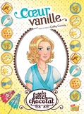 Cathy Cassidy - Les filles au chocolat Tome 5 : Coeur vanille.