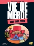 Curd Ridel et  Vox - Vie de merde Tome 15 : Avec mon chien.