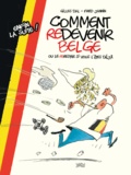 Gilles Dal - Comment redevenir Belge ou le rerester si vous l'êtes déjà.