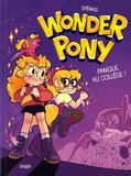 Marie Spénale - Wonder pony - Panique au collège !.