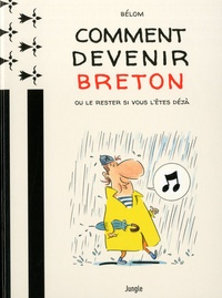  Bélom - Comment devenir Breton ? - Ou le rester si vous l'êtes déjà.