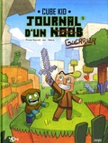  Cube Kid et  Jez - Journal d'un noob Tome 1 : Un nouveau guerrier.