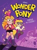 Marie Spénale - Wonder Pony - Panique au collège.
