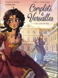  Carbone et Giulia Adragna - Complots à Versailles Tome 1 : A la cour du Roi.