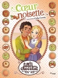 Cathy Cassidy et Véronique Grisseaux - Les filles au chocolat Tome 11 : Coeur noisette.