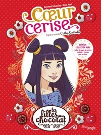 Raymond Sébastien et Anna Merli - Les filles au chocolat Tome 1 : Coeur Cerise - Edition collector Noël.