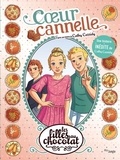 Cathy Cassidy et Véronique Grisseaux - Les filles au chocolat Tome 12 : Coeur cannelle.