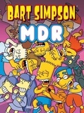 Matt Groening - Bart Simpson Tome 20 : MDR.