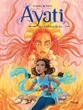 Fabien Fernandez et Sandra Violeau - Ayati Tome 4 : La révélation du feu.