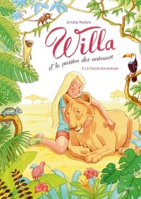 Armelle Modéré - Willa et la passion des animaux - Tome 3 - La grande Caverne.