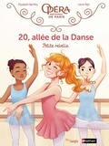 Elizabeth Barféty et Laure Ngo - 20, allée de la danse - Tome 4 - Petite rebelle.
