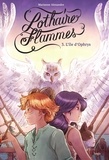 Marianne Alexandre - Lothaire Flammes - Tome 3 - L'Île d'Ophrys.