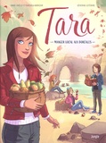 Anne-Gaëlle Morizur et Gwénola Morizur - Tara Tome 2 : Manger local aux Boréales.