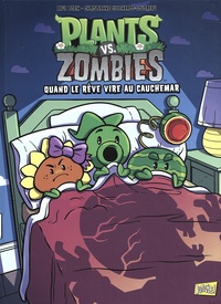 Paul Tobin et Christianne Gillenardo-Goudreau - Plants vs Zombies Tome 19 : Quand le rêve vire au cauchemar.