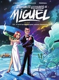 Maxe L'Hermenier et  Alexclick - Les incroyables histoires de Miguel Tome 3 : Y a-t-il un Michel pour sauver l'humanité ?.