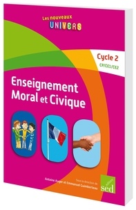Antoine Auger et Emmanuel Guimberteau - Enseignement moral et civique Cycle 2 (CP-CE1-CE2) - Fichier ressources + 30 livres de l'élève. 1 Cédérom