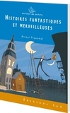Marielle Gastellier-Massias - Histoires fantastiques et merveilleuses - 6 livres + fichier.
