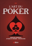  FRC - L'art du poker - Principes généraux, défense et attaque, psychologie.