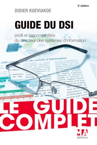 Didier Kueviakoe - Guide du DSI - Profil et responsabilités du Directeur des Systèmes d'Information.