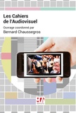 Bernard Chaussegros - Les Cahiers de l'Audiovisuel.