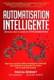 Pascal Bornet - Automatisation intelligente - Bienvenue dans le monde de l'hyper-automatisation.