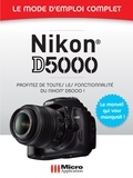 J-Dennis Thomas - Nikon D5000 - Le mode d'emploi complet.