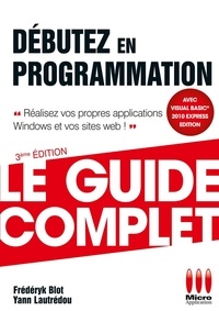 Frédéryk Blot - Débutez en Programmation.