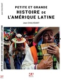 Jean Chalvidant - Petite et Grande Histoire de l'Amérique Latine - 2024.
