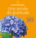  National Geographic - Une année de gratitude - En 365 images et pensées.