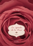 Lia Viegas - La spirale de la rose.