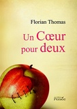 Florian Thomas - Un coeur pour deux.