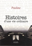  Pauline - Histoires d'une vie ordinaire.