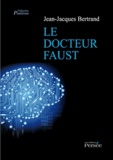 Jean-Jacques Bertrand - Le docteur Faust.