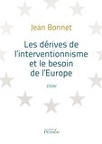 Jean Bonnet - Les dérives de l'interventionnisme et le besoin de l'Europe.