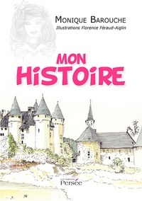Monique Barouche - Mon histoire.