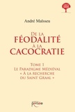 André Maïsseu - De la féodalité à la cacocratie.