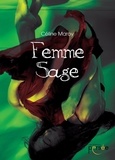 Céline Maroy - Femme Sage.