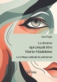 Emil Vlajki - La femme qui croyait être Marie-Madeleine.