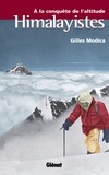 Gilles Modica - Himalayistes - À la conquête de l'altitude.
