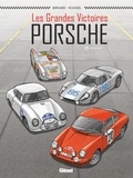Denis Bernard - Les Grandes victoires Porsche - Tome 01 - 1952-1968.
