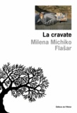 Milena Michiko Flasar - La cravate.