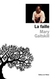 Mary Gaitskill - La faille.