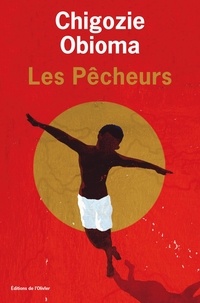 Chigozie Obioma - Pêcheurs.